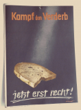 Original altes coloriertes Werbeplakat Kampf dem Verderb Landwerbung A. Ewers