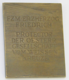 Alte Bronze Plakette Erzherzog Friedrich Österreich Weisses Kreuz Tautenhayn (N)